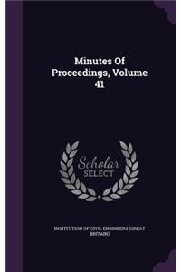 Minutes of Proceedings, Volume 41