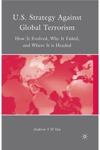 U.S. Strategy Against Global Terrorism