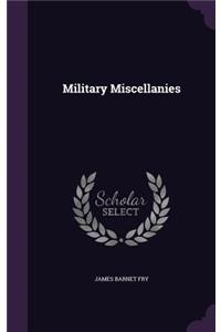 Military Miscellanies