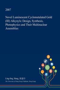 Novel Luminescent Cyclometalated Gold (III) Alkynyls