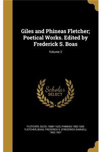 Giles and Phineas Fletcher; Poetical Works. Edited by Frederick S. Boas; Volume 2