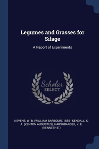 Legumes and Grasses for Silage