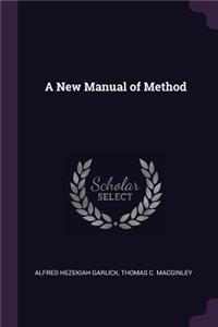 A New Manual of Method