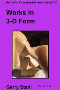 Works of 3-D Form