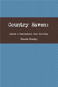 Country Haven: Inside a Residential Care Facility