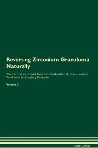 Reversing Zirconium Granuloma
