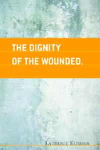 Dignity of the Wounded