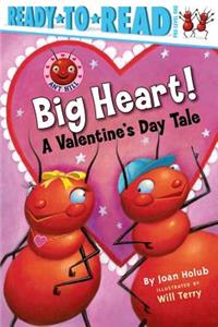 Big Heart!: A Valentine's Day Tale (Ready-To-Read Pre-Level 1)