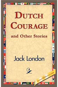 Dutch Courage and Other Stories