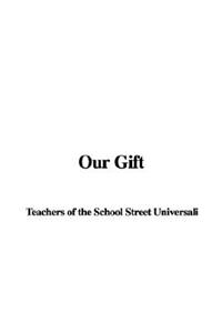 Our Gift