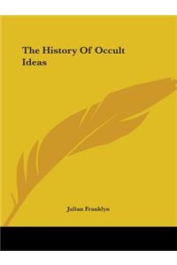 History Of Occult Ideas