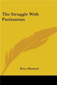 Struggle With Puritanism