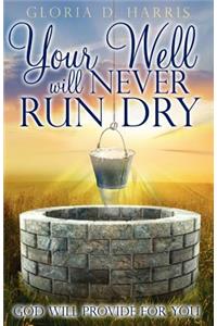 Your Well Will Never Run Dry