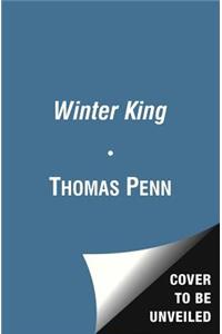 Winter King: Henry VII and the Dawn of Tudor England