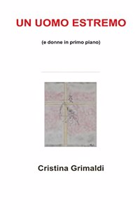 Un Uomo Estremo