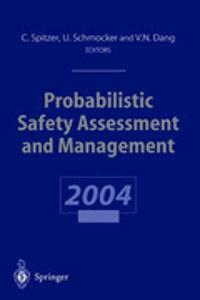 Probabilistic Safety Assessment and Management