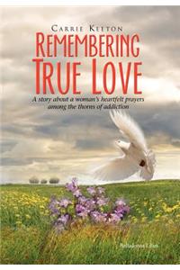 Remembering True Love