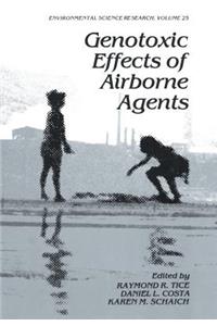 Genotoxic Effects of Airborne Agents