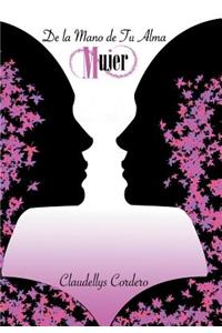 De la mano de tu alma Mujer
