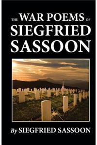 The War Poems of Siegfried Sassoon