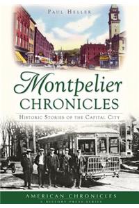 Montpelier Chronicles: