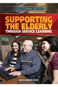 Supporting the Elderly Through Service Learning