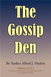 The Gossip Den