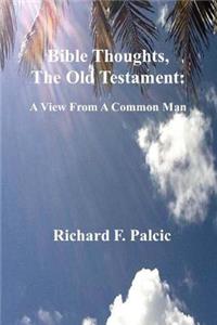 Bible Thoughts, The Old Testament