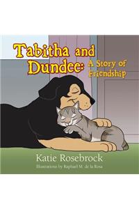 Tabitha and Dundee