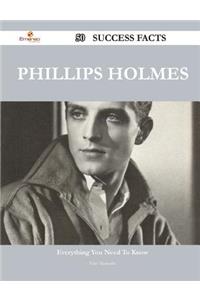 Phillips Holmes 50 Success Facts - Everything You Need to Know about Phillips Holmes