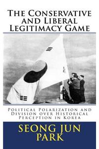 Conservative and Liberal Legitimacy Game