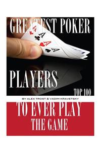Greatest Poker Players to Ever Play the Game