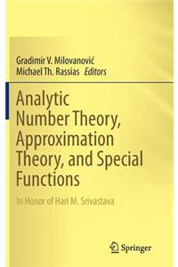 Analytic Number Theory, Approximation Theory, and Special Functions