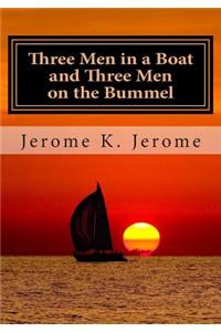 Three Men in a Boat and Three Men on the Bummel