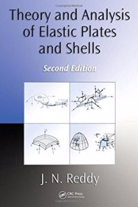 Theory And Analysis Of Elastic Plates And Shells, 2Nd Edition (Special Indian Edition)