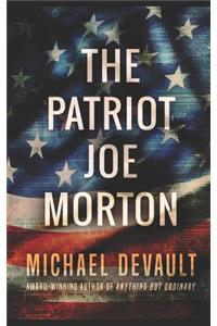 The Patriot Joe Morton