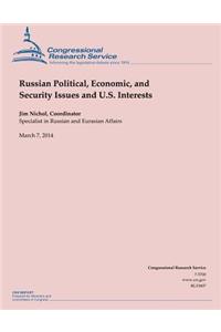 Russian Political, Economic, and Security Issues and U.S. Interests