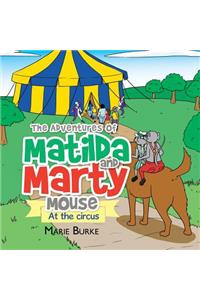Adventures of Matilda and Marty Mouse