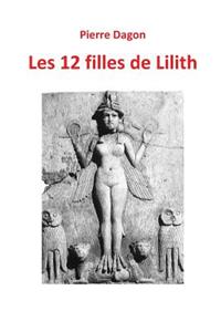 Les 12 filles de Lilith