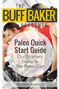 The Buff Baker Presents the Paleo Quick Start Guide