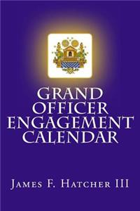 Grand Officer Engagement Calendar