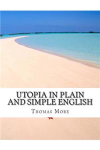 Utopia In Plain and Simple English