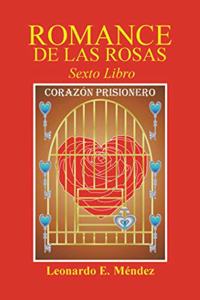 Romance De Las Rosas Vi