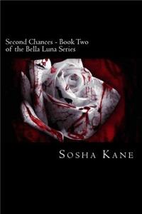 Second Chances - Book Two of the Bella Luna Series