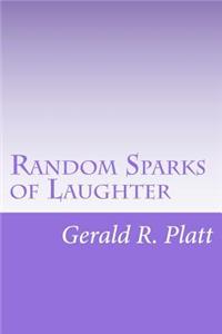 Random Sparks of Laughter