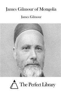 James Gilmour of Mongolia