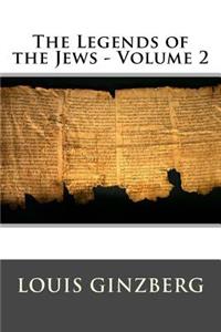 The Legends of the Jews - Volume 2