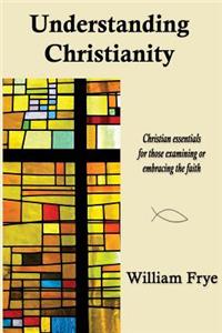 Understanding Christianity