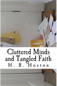 Cluttered Mind and Tangled Faith