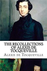 Recollections of Alexis de Tocqueville